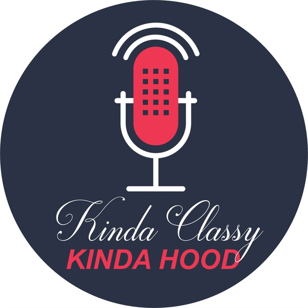 Artwork for Kinda Classy, Kinda Hood