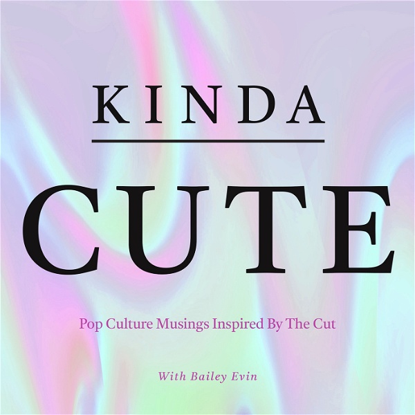Artwork for Kinda Cute: A Pop Culture Podcast