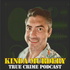Kinda Murdery | True Crime & Murder Stories