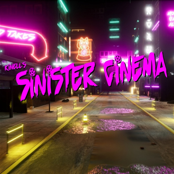 Artwork for Kinell’s Sinister Cinema