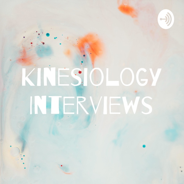 Artwork for Kinesiology Interviews