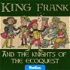 King Frank and the Knights of the Eco Quest