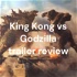 King Kong vs Godzilla trailer review