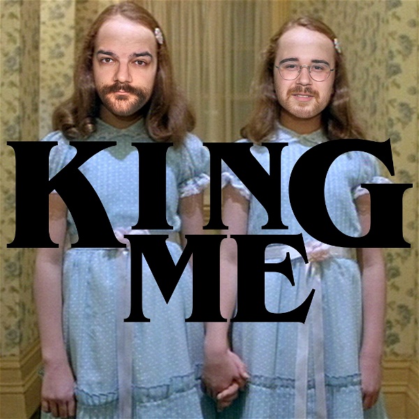 Artwork for King Me: The Stephen King Movie Podcast, Officially