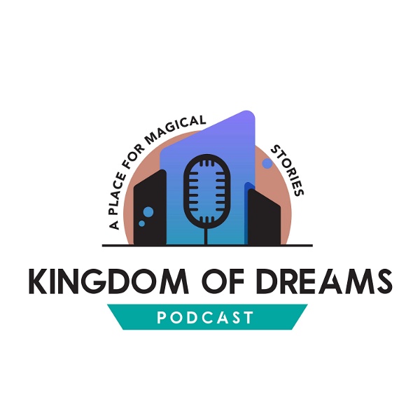 Artwork for Kingdom of Dreams Podcast