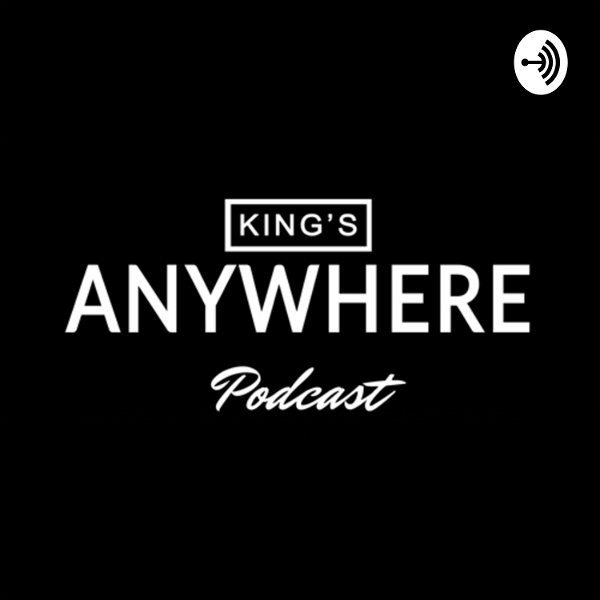 Artwork for King’s Anywhere Podcast