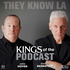 KINGS OF THE PODCAST