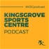 Kingsgrove Sports Centre Podcast
