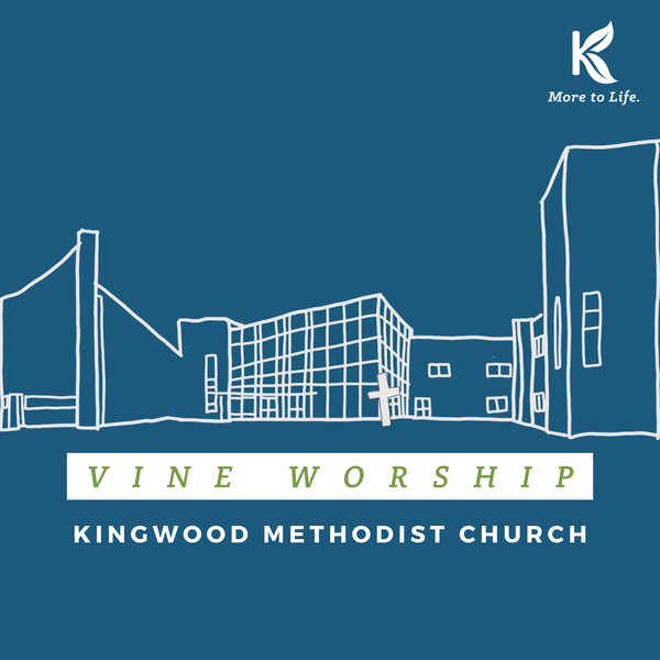 Artwork for Vine Worship at Kingwood Methodist