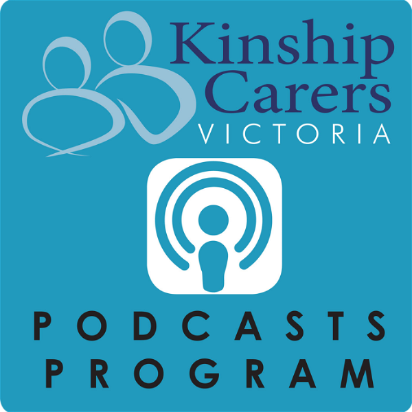 Artwork for Kinship Carers Victoria podcast series
