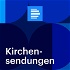 Kirchensendungen - Deutschlandfunk