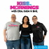 KISS FM Mornings with Otis, Katie, and Nick