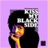 Kiss My Black Side: Cool conversations with Black Creatives