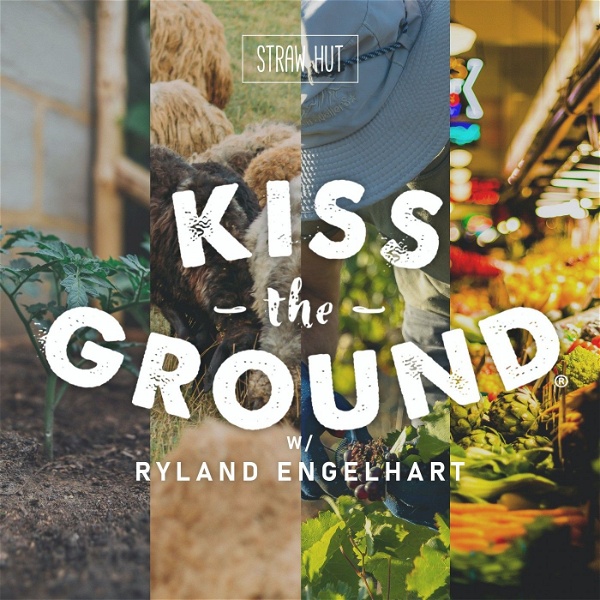 Artwork for Kiss the Ground w/ Ryland Engelhart