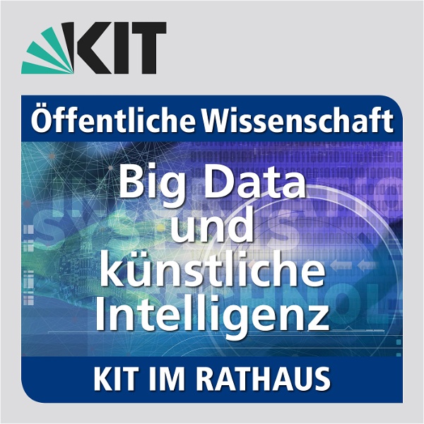 Artwork for KIT im Rathaus: 25.01.2017: Big Data und künstliche Intelligenz