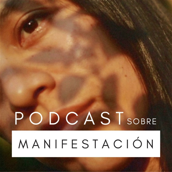 Artwork for Podcast Sobre Manifestación