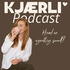 KJÆRLI' PODCAST - Hvad er egentlig sundt?