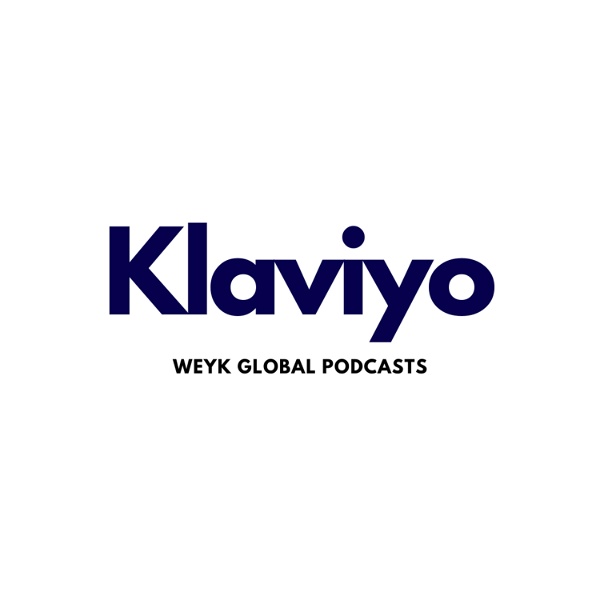 Artwork for Klaviyo ● Weyk Global Podcast Network