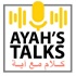 كلام مع آية - Ayah’s Talks