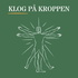 Klog På Kroppen