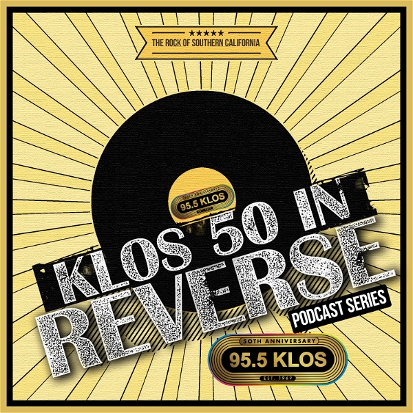 Artwork for “KLOS 50 in Reverse” Podcast Series