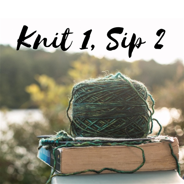 Artwork for Knit 1, Sip 2