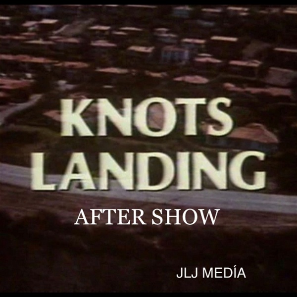 Artwork for Knots Landing Aftershow