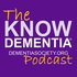 Know Dementia® Podcast