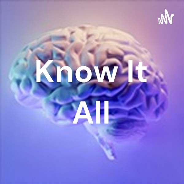 Artwork for Know It All