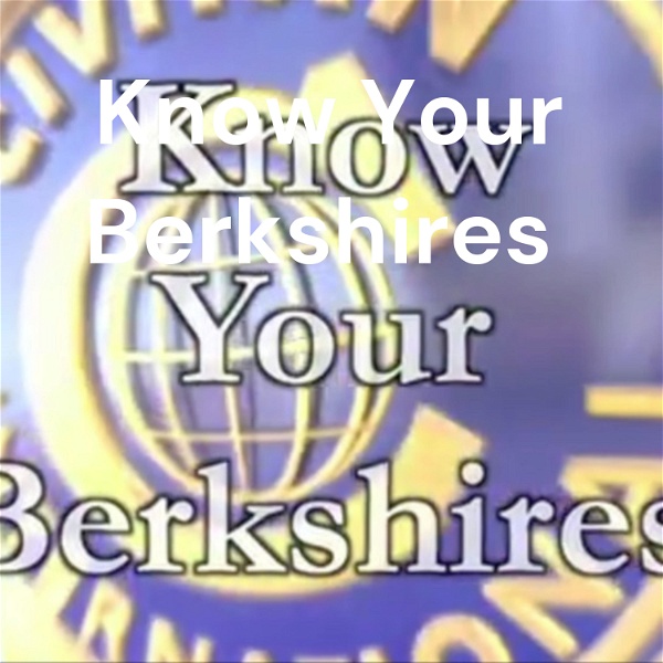 Artwork for Know Your Berkshires