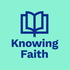 Knowing Faith