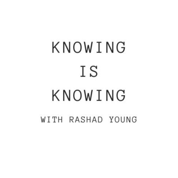 Artwork for Knowing Is Knowing Podcast