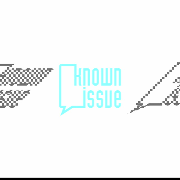 Artwork for Known Issue