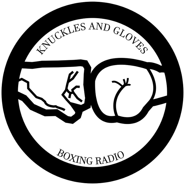 Artwork for Knuckles and Gloves Boxing Radio