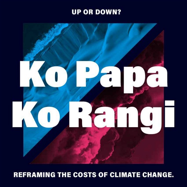 Artwork for Ko Papa Ko Rangi: Up or down?
