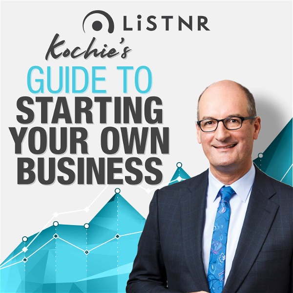 Artwork for Kochie's Guide to Starting Your Own Business