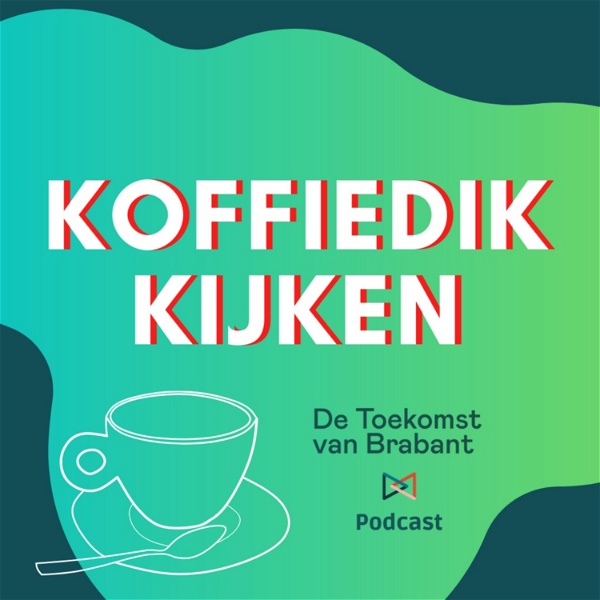 Artwork for Koffiedik kijken: de Toekomst van Brabant podcast
