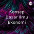 Konsep Dasar Ilmu Ekonomi