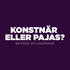 Konstnär eller pajas?