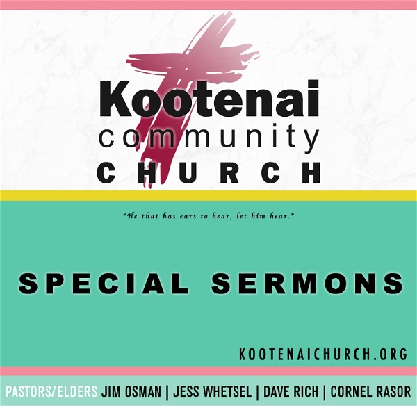 Artwork for Kootenai Church: Special Sermons