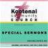Kootenai Church: Special Sermons