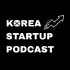 Korea Startup Podcast