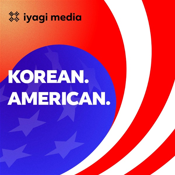 Artwork for Korean. American. Podcast