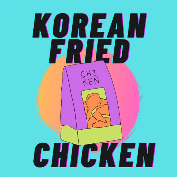 Artwork for Korean Fried Chicken