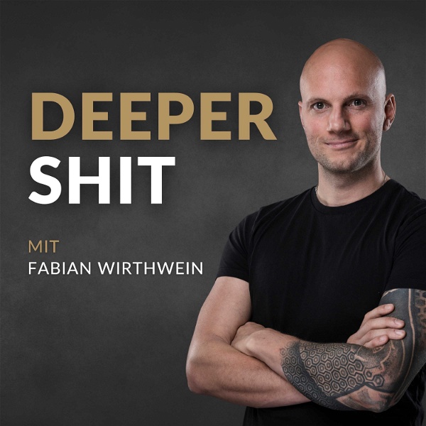 Artwork for Deeper Shit mit Fabian Wirthwein