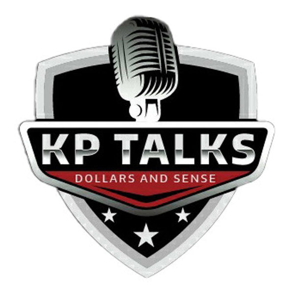 Artwork for KP Talks Dollars and Sense
