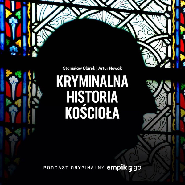 Artwork for Kryminalna historia kościoła