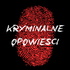 Kryminalne Opowieści Podcast