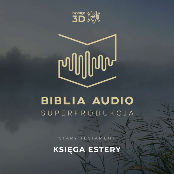Artwork for Księga Estery. Biblia Audio Superprodukcja