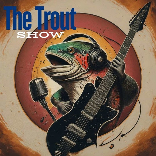 Artwork for The Trout Show